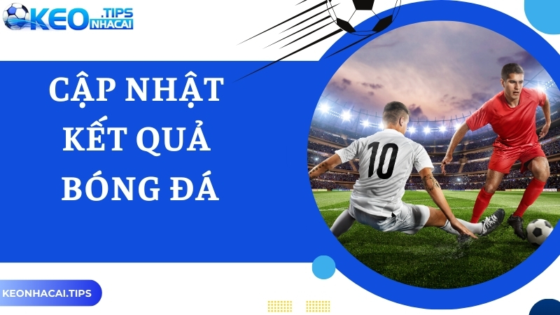 Giới thiệu về trang Keonhacai kết quả trận đấu bóng đá 